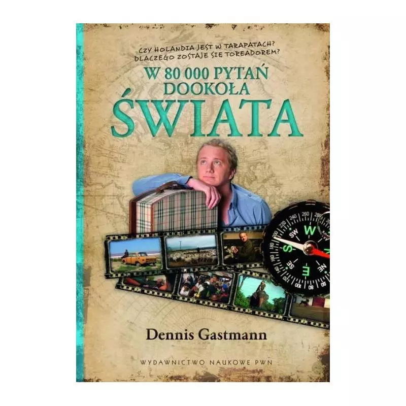 W 80 000 PYTAŃ DOOKOŁA ŚWIATA Dennis Gastmann - Wydawnictwo Naukowe PWN