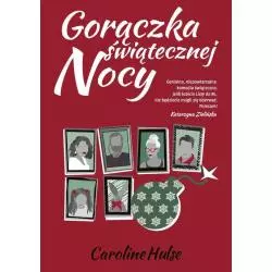 GORĄCZKA ŚWIĄTECZNEJ NOCY Caroline Hulse - Znak