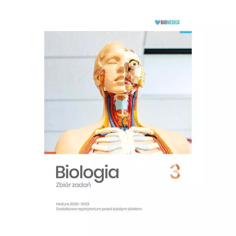 BIOLOGIA ZBIÓR ZADAŃ 3 MATURA 2020-2022 Jacek Mieszkowicz - Biomedica