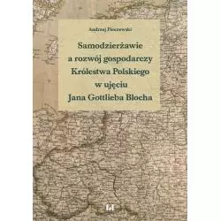 SAMODZIERŻAWIE A ROZWÓJ GOSPODARCZY KRÓLESTWA POLSKIEGO W UJĘCIU JANA GOTTLIEBA BLOCHA - Wydawnictwo Uniwersytetu Łódzk...