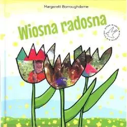 WIOSNA RADOSNA Margarett Borroughdame - MB Press