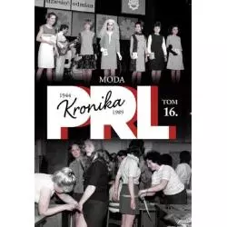 KRONIKA PRL 1944-1989 MODA - Edipresse Polska