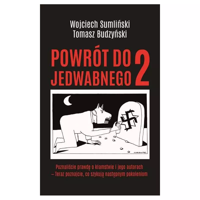 POWRÓT DO JEDWABNEGO 2 - Wojciech Sumliński Reporter