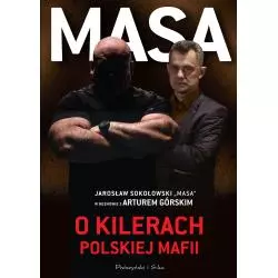 MASA O KILERACH POLSKIEJ MAFII Artur Górski - Prószyński