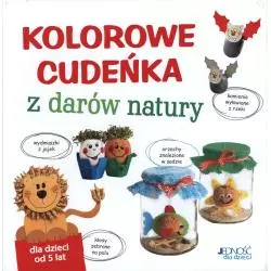 KOLOROWE CUDEŃKA Z DARÓW NATURY Andrea Kussner-Neubert - Jedność