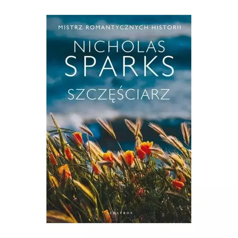 SZCZĘŚCIARZ Nicholas Sparks - Albatros
