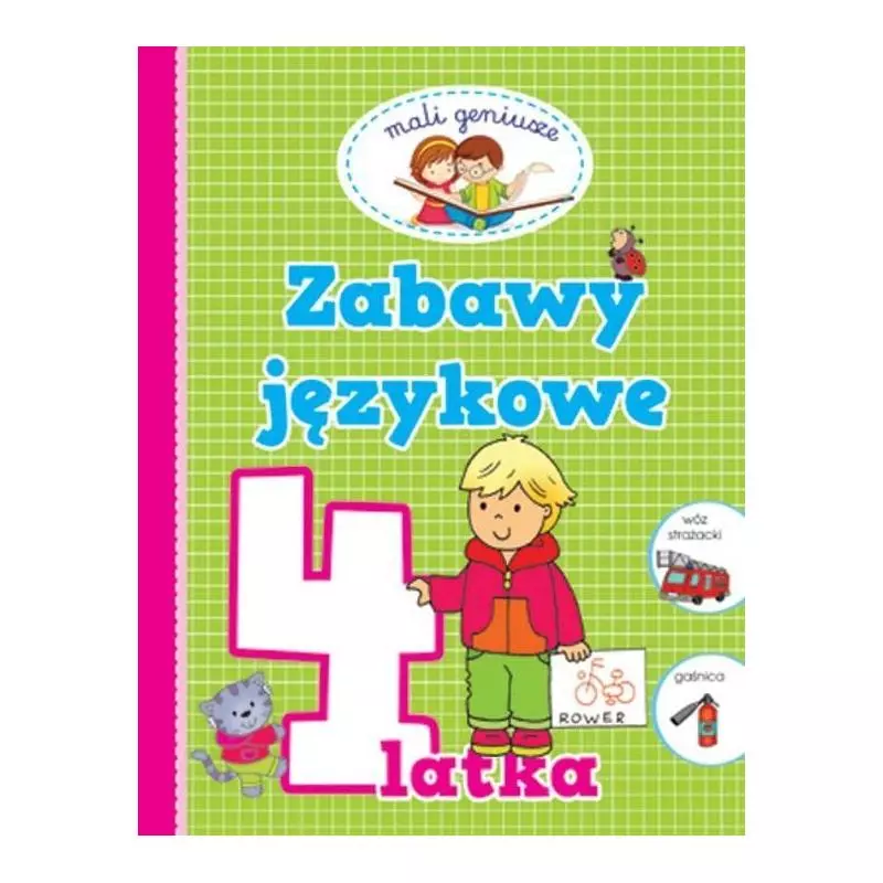 MALI GENIUSZE. ZABAWY JĘZYKOWE 4 LATKA - Bellona