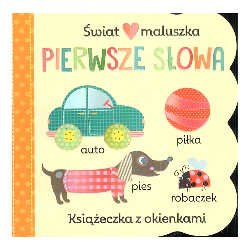 ŚWIAT MALUSZKA PIERWSZE SŁOWA KSIĄŻECZKA Z OKIENKAMI - Olesiejuk