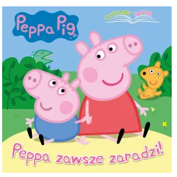 PEPPA ZAWSZE ZARADZI! CZYTAJMY RAZEM ŚWINKA PEPPA - Media Service Zawada