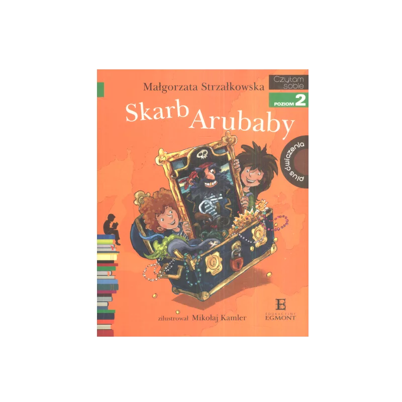 CZYTAM SOBIE POZIOM 2 SKARB ARUBABY + ĆWICZENIA Małgorzata Strzałkowska - Egmont
