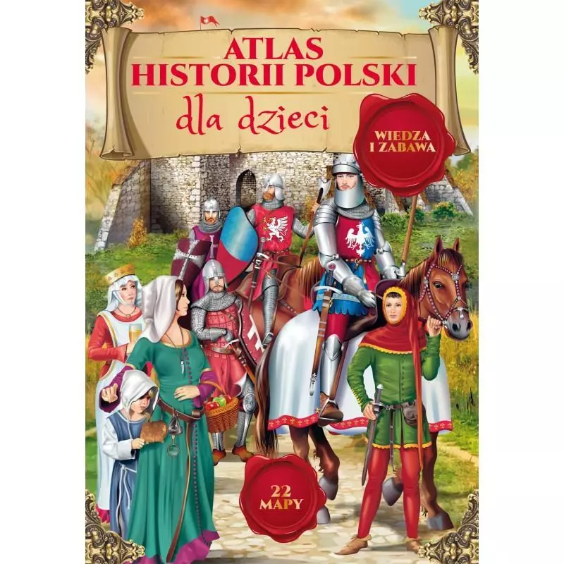 ATLAS HISTORII POLSKI DLA DZIECI - Dragon