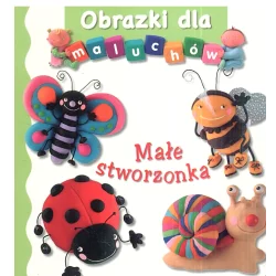 OBRAZKI DLA MALUCHÓW MAŁE STWORZONKA - Olesiejuk