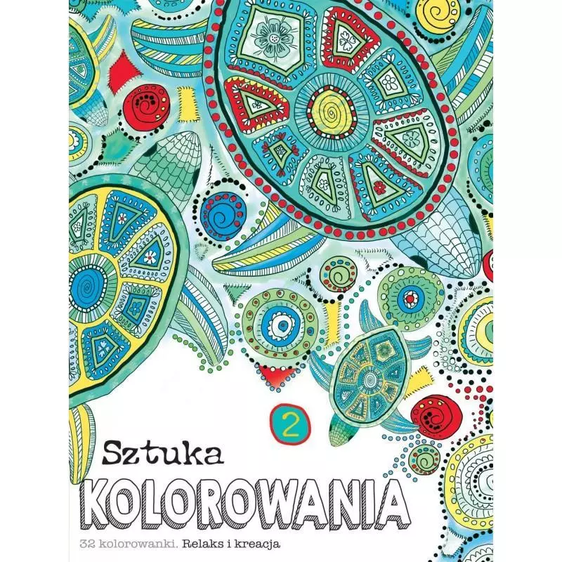 SZTUKA KOLOROWANIA 2 - Olesiejuk