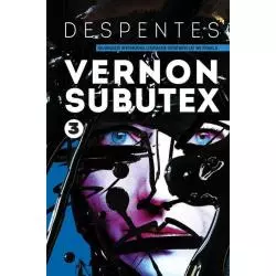 VERNON SUBUTEX 3 Virginie Despentes - Otwarte