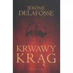 KRWAWY KRĄG Jerome Delafosse - Prószyński