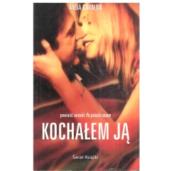 KOCHAŁEM JĄ Anna Gavalda