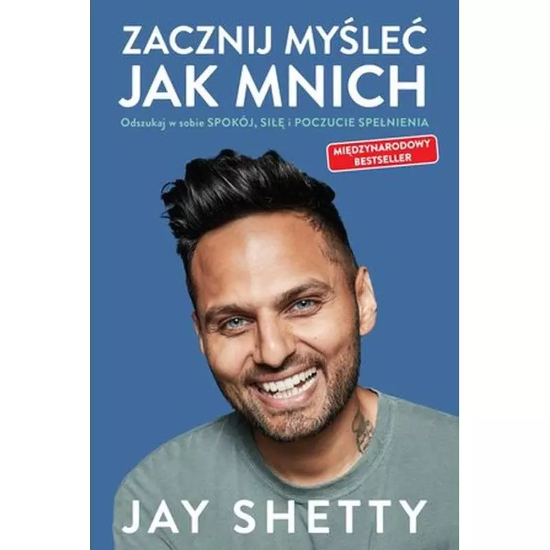 ZACZNIJ MYŚLEĆ JAK MNICH Jay Shetty - Insignis