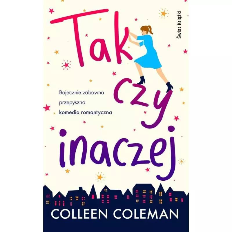 TAK CZY INACZEJ Colleen Coleman - Świat Książki