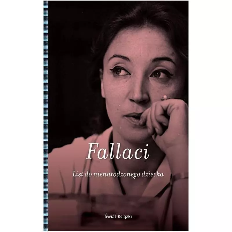 LIST DO NIENARODZONEGO DZIECKA Oriana Fallaci - Świat Książki