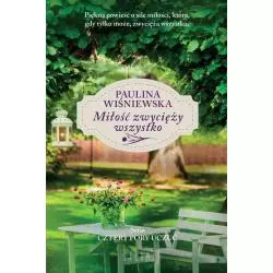 MIŁOŚĆ ZWYCIĘŻY WSZYSTKO Paulina Wiśniewska - Filia