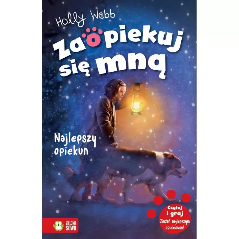 NAJLEPSZY OPIEKUN ZAOPIEKUJ SIĘ MNĄ 6+ Holly Webb - Zielona Sowa