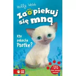 KTO POKOCHA PSOTKĘ? ZAOPIEKUJ SIĘ MNĄ 6+ Holly Webb - Zielona Sowa