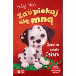 SAMOTNE ŚWIĘTA OSKARA. ZAOPIEKUJ SIĘ MNĄ 6+ - Zielona Sowa
