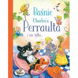 BAŚNIE CHARLESA PERRAULTA I NIE TYLKO... - Olesiejuk