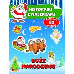 BOŻE NARODZENIE. HISTORYJKI Z NALEPKAMI - Olesiejuk