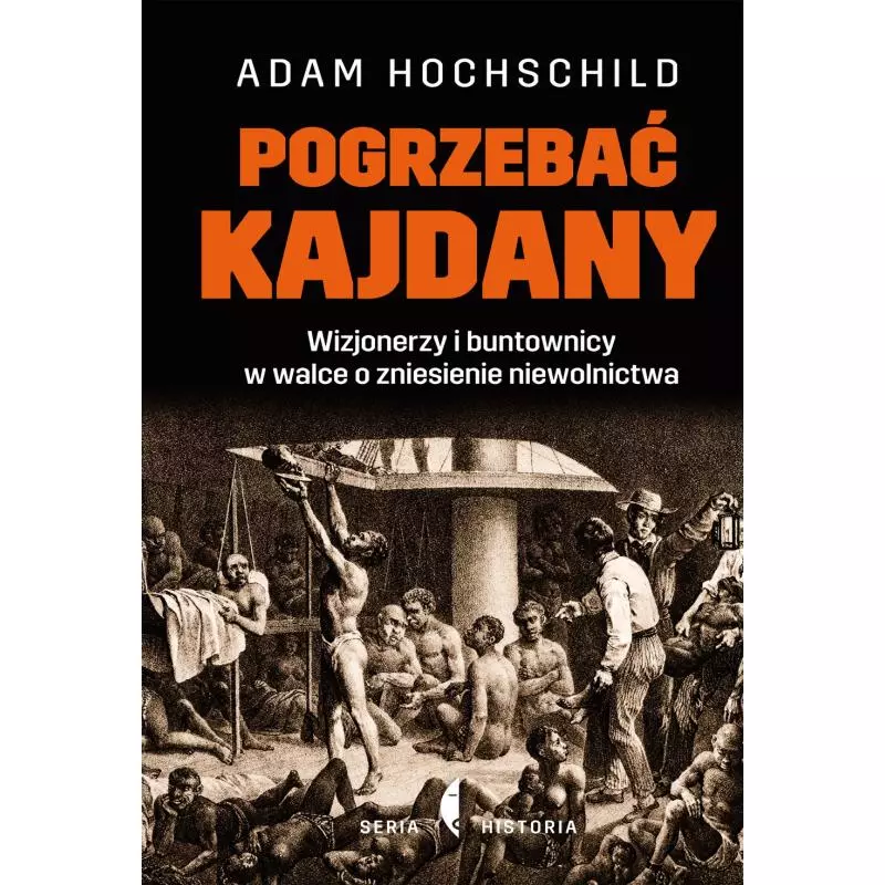 POGRZEBAĆ KAJDANY Adam Hochschild - Czarne