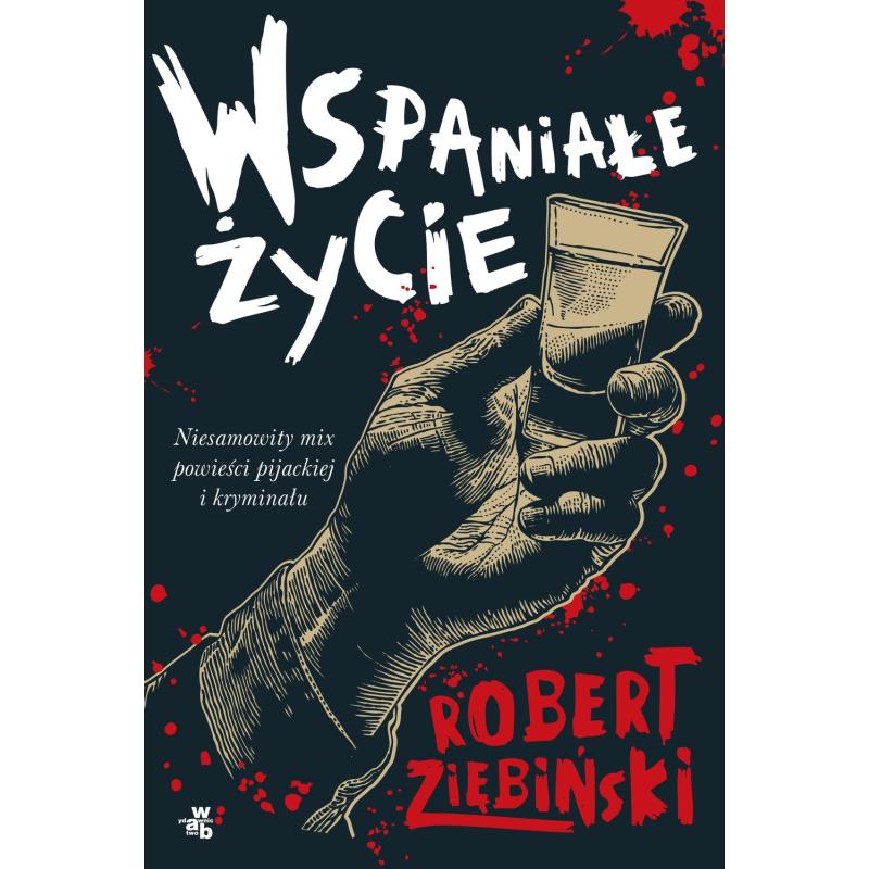 WSPANIAŁE ŻYCIE