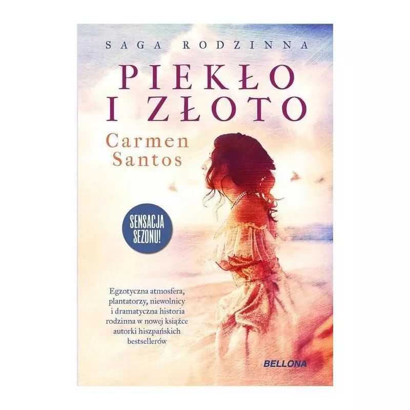 PIEKŁO I ZŁOTO Carmen Santos - Bellona