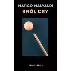 KRÓL GRY Marco Malvaldi - Noir Sur Blanc