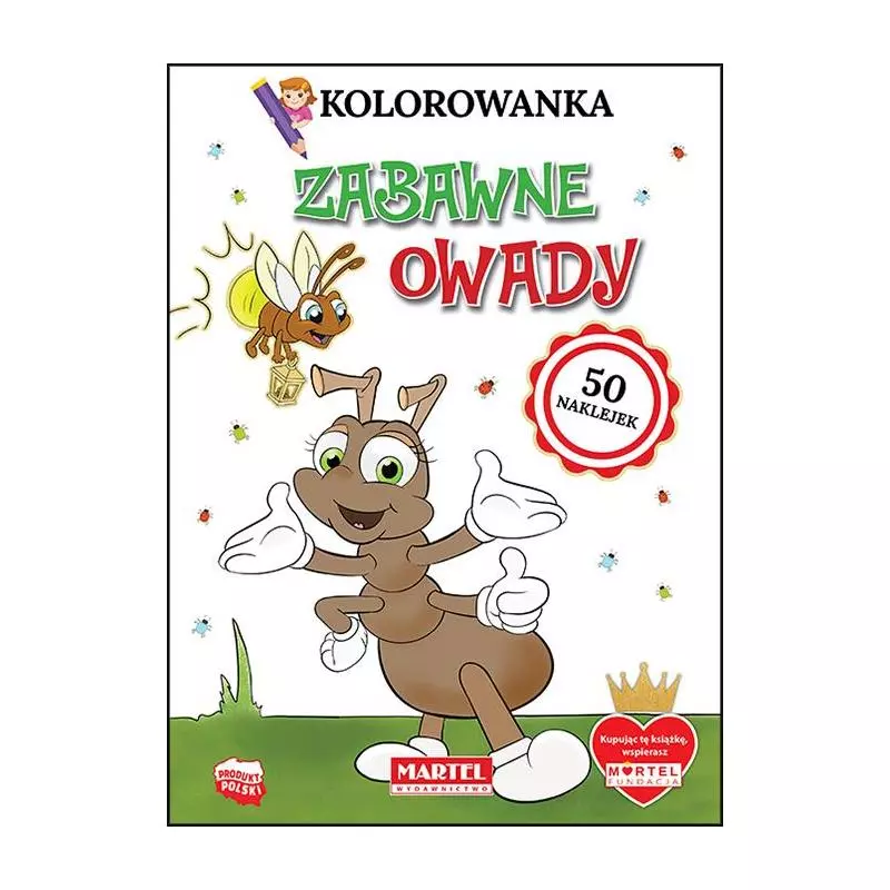 ZABAWNE OWADY KOLOROWANKA Z NAKLEJKAMI Klaudia Jędrysiak - Martel