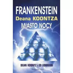 FRANKENSTEIN MIASTO NOCY Dean Koontz - Prószyński