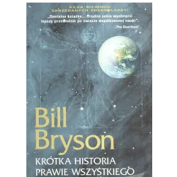 KRÓTKA HISTORIA PRAWIE WSZYSTKIEGO Bill Bryson - Zysk