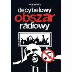 DECYBELOWY OBSZAR RADIOWY Wojciech Lis - Kagra