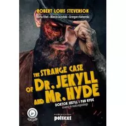 THE STRANGE CASE OF DR JEKYLL AND MR HYDE DOKTOR JEKYLL I PAN HYDE W WERSJI DO NAUKI ANGIELSKIEGO POZIOM B2-C1 - Poltext