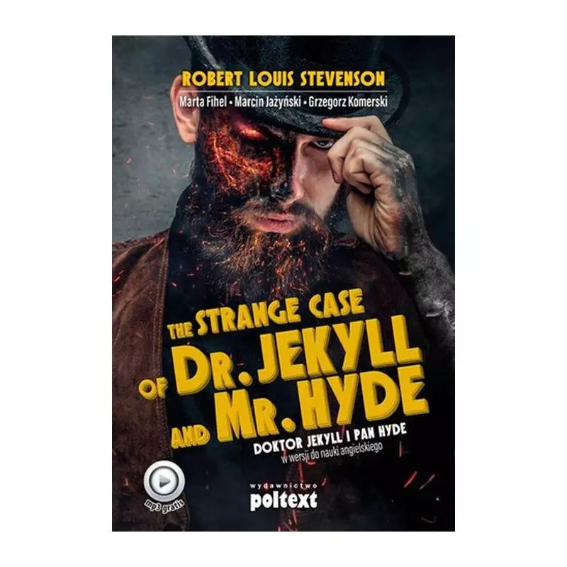 THE STRANGE CASE OF DR JEKYLL AND MR HYDE DOKTOR JEKYLL I PAN HYDE W WERSJI DO NAUKI ANGIELSKIEGO POZIOM B2-C1 - Poltext