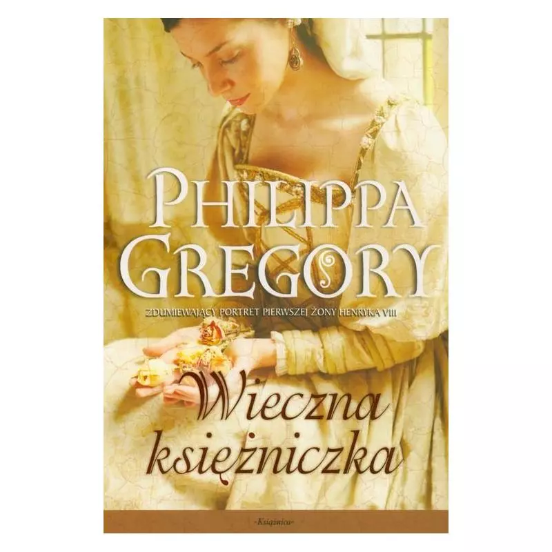 WIECZNA KSIĘŻNICZKA Phillippa Gregory - Książnica