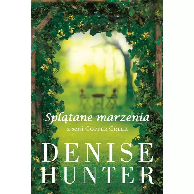 SPLĄTANE MARZENIA Denise Hunter - Dreams
