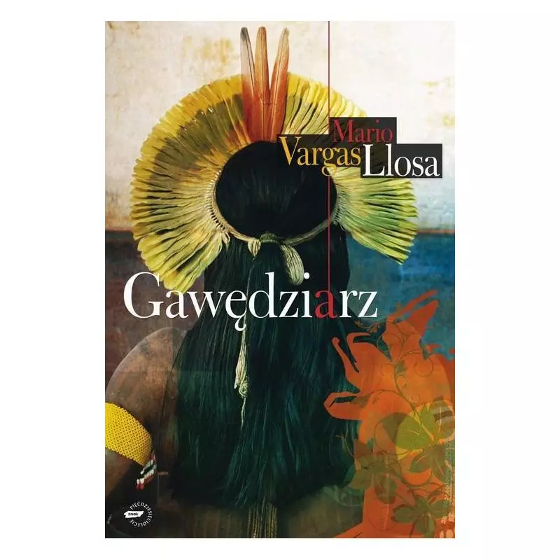 GAWĘDZIARZ Mario Vargas Llosa - Znak