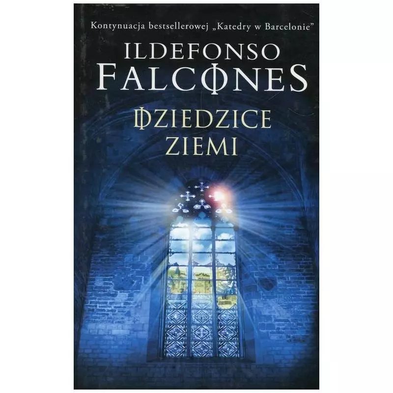 DZIEDZICE ZIEMI Ildefonso Falcones - Albatros