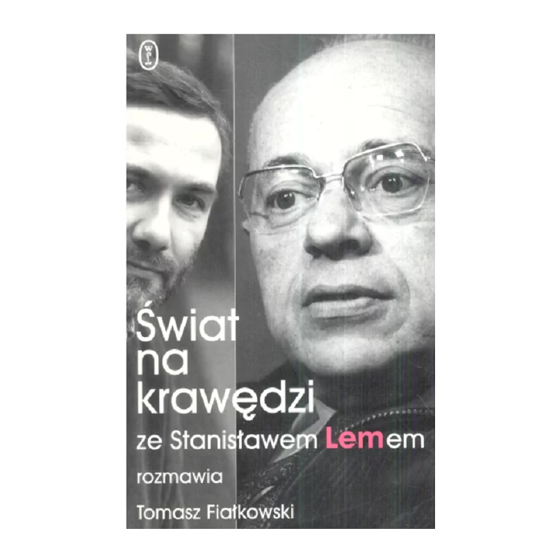 ŚWIAT NA KRAWĘDZI Tomasz Fiałkowski - Wydawnictwo Literackie