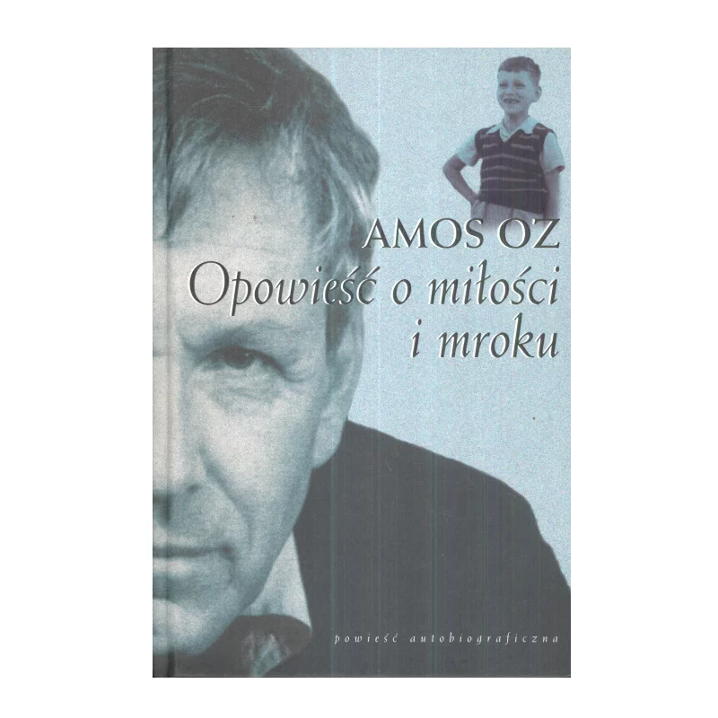 OPOWIEŚCI O MIŁOŚCI I MROKU Amos Oz - Muza