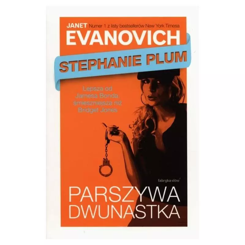 PARSZYWA DWUNASTKA Janet Evanovich - Fabryka Słów