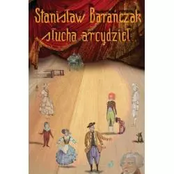 STANISŁAW BARAŃCZAK SŁUCHA ARCYDZIEŁ Stanisław Barańczak - A5