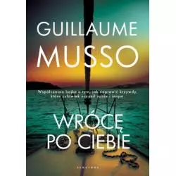 WRÓCĘ PO CIEBIE Guillaume Musso - Albatros