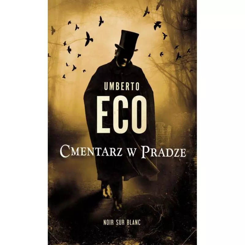 CMENTARZ W PRADZE Umberto Eco - Noir Sur Blanc