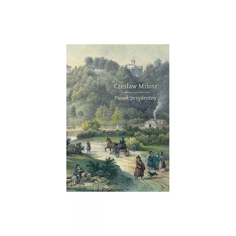 PIESEK PRZYDROŻNY Czesław Miłosz - Znak